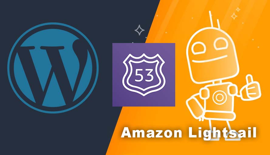 Launching and Configuring a WordPress Instance with Amazon Lightsail and Route 53